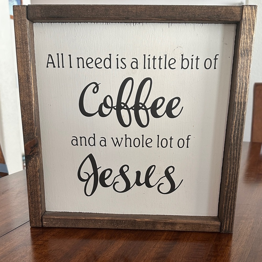 Wooden Sign with Coffee and Jesus Quote